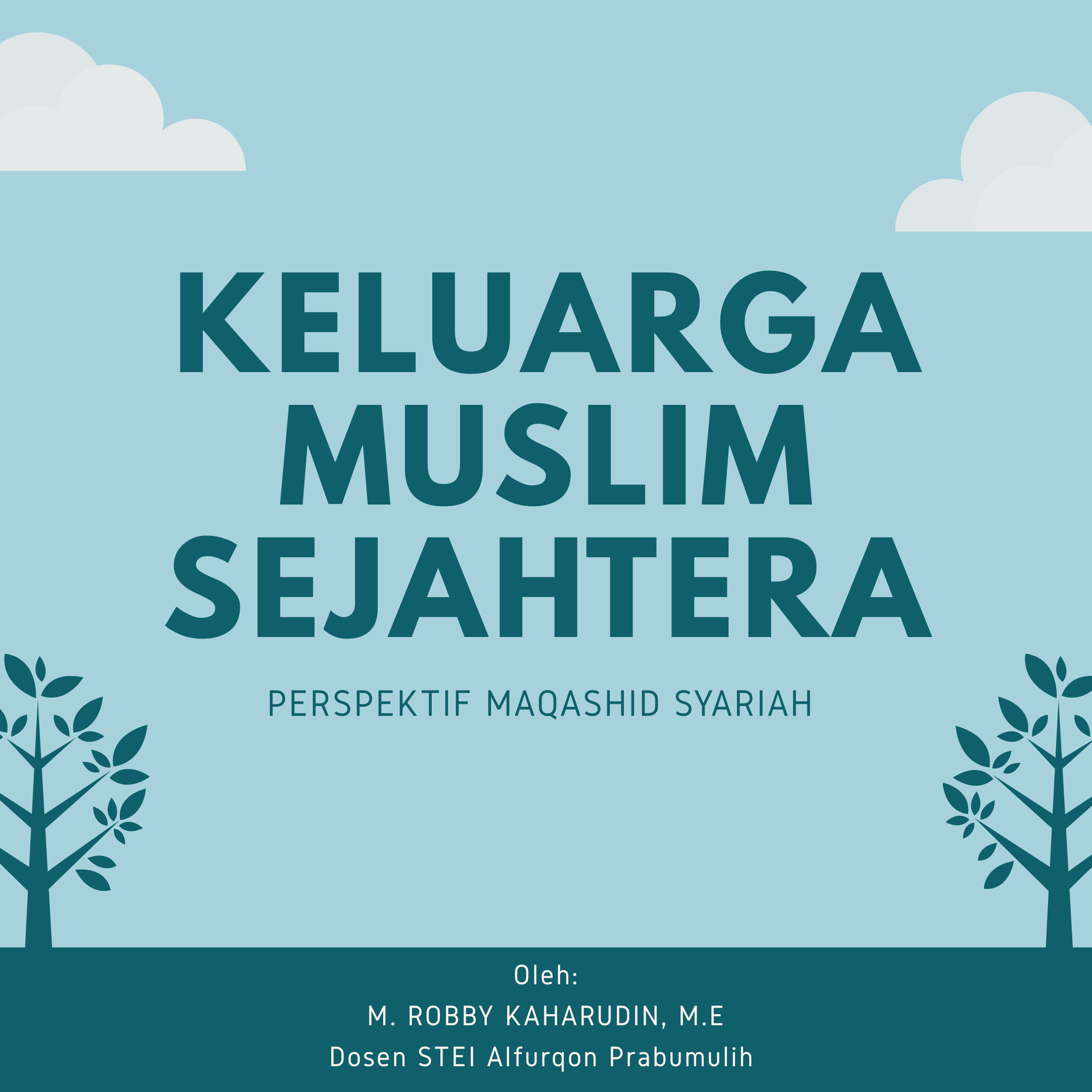 Keluarga Muslim Sejahtera (Pendekatan Maqashid syariah)